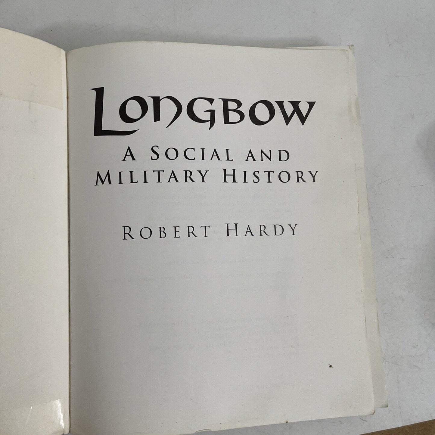 Longbow: A Social and Military History by Robert Hardy (Paperback, 2006)