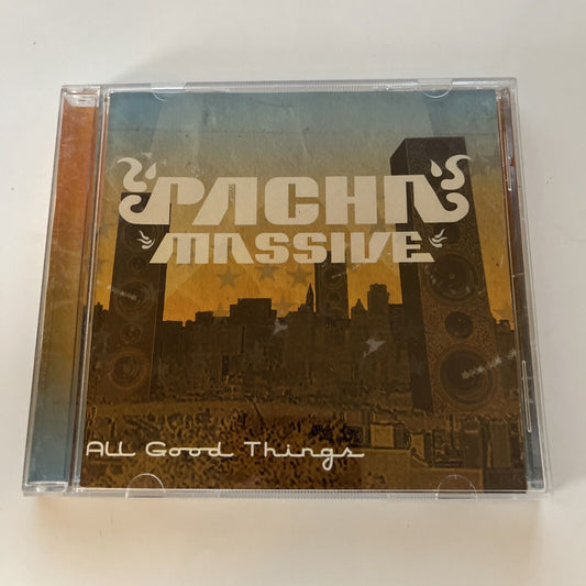 Pacha Massive - All Good Things (CD, 2007)