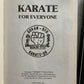 Karate For Everyone By Robert B. Sullivan First Print 1985 Gokan Ryu