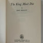 The King Must Die A Novel By Mary Renault (1958 Edition) Hardcover