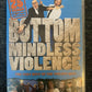 Bottom Mindless Violence - The Very Best Of The Violent Bits DVD - Region 2