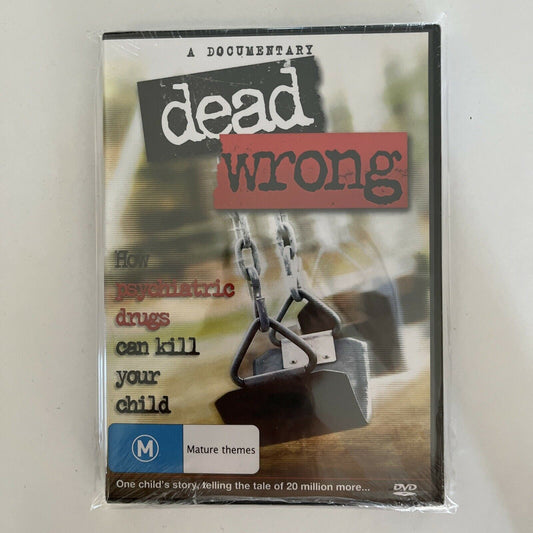 *New Sealed* Dead Wrong - How Psychiatric Drugs Can Kill Your Child (DVD 2010)