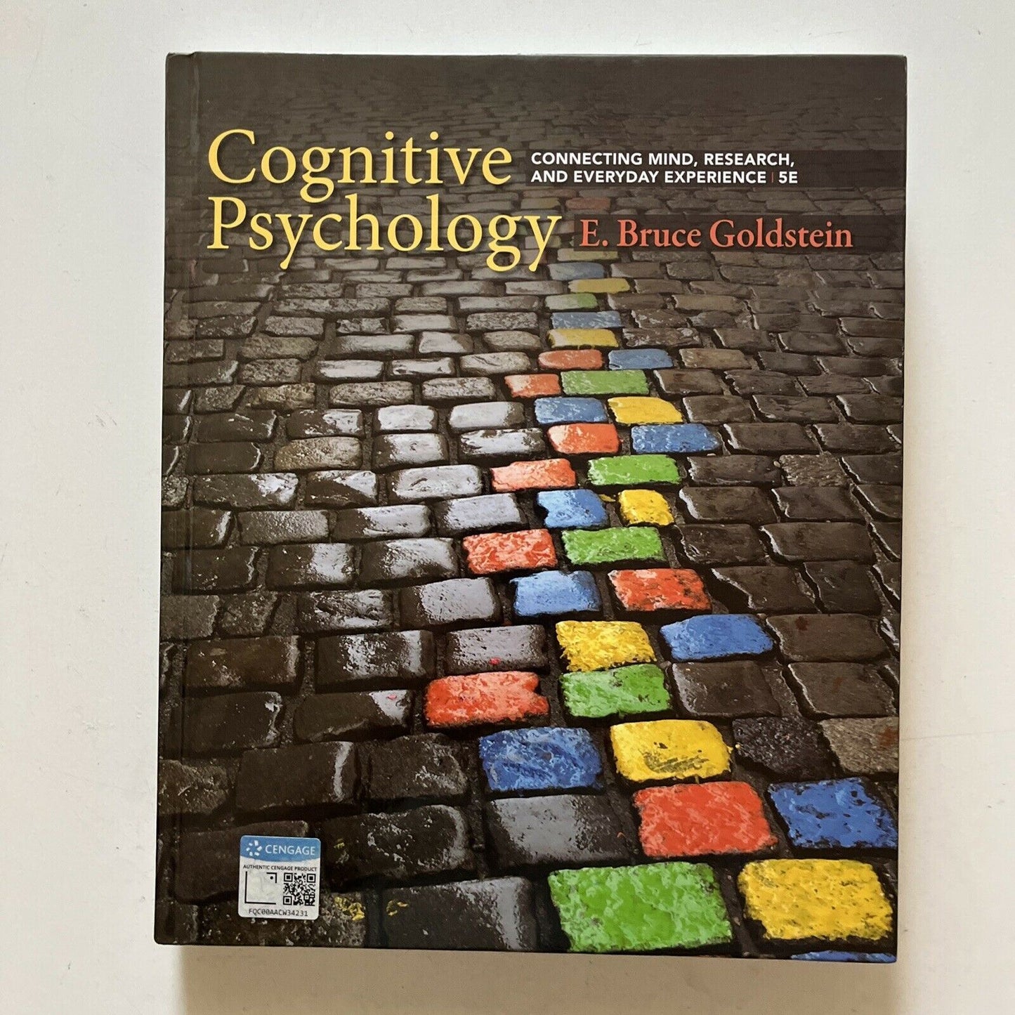 Cognitive Psychology - Connecting Mind, Research 5e By E. Bruce Goldstein