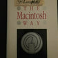The Macintosh Way by Guy Kawasaki (hardcover book) 1990 First Edition