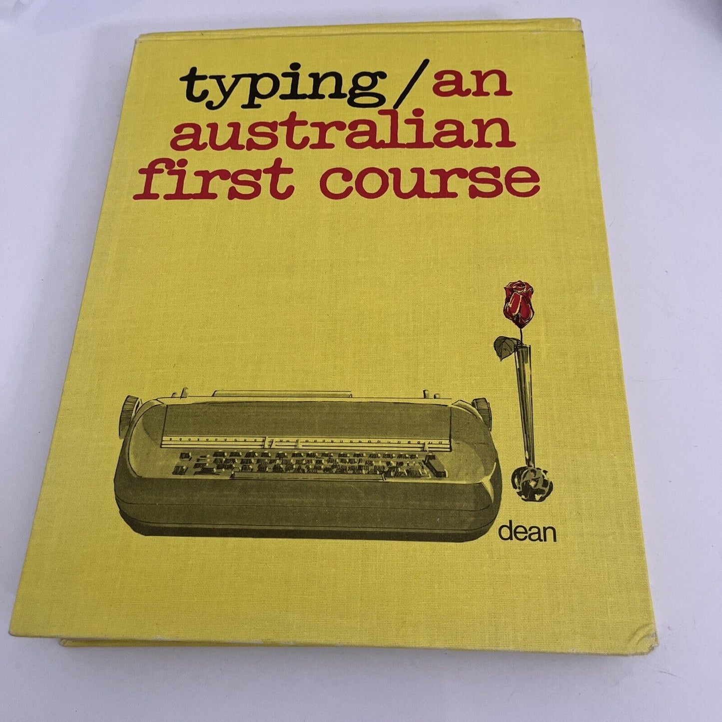 Typing - An Australian First Course by Arthur Dean 1970
