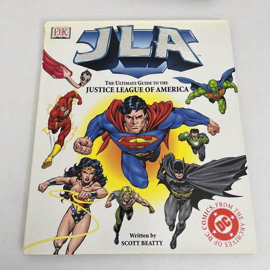 JLA: The Ultimate Guide To The Justice League Of America Scott Beatty Hardcover