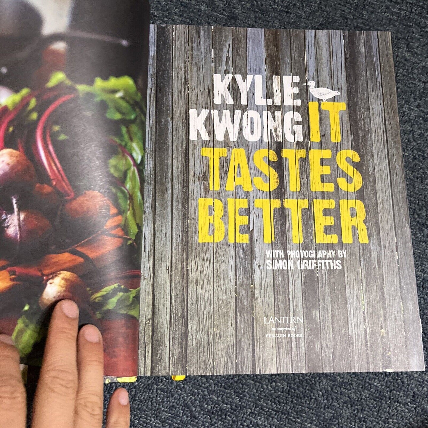 Kylie Kwong - It Tastes Better: Over 100 New Recipes Hardcover 2010 Cookbook