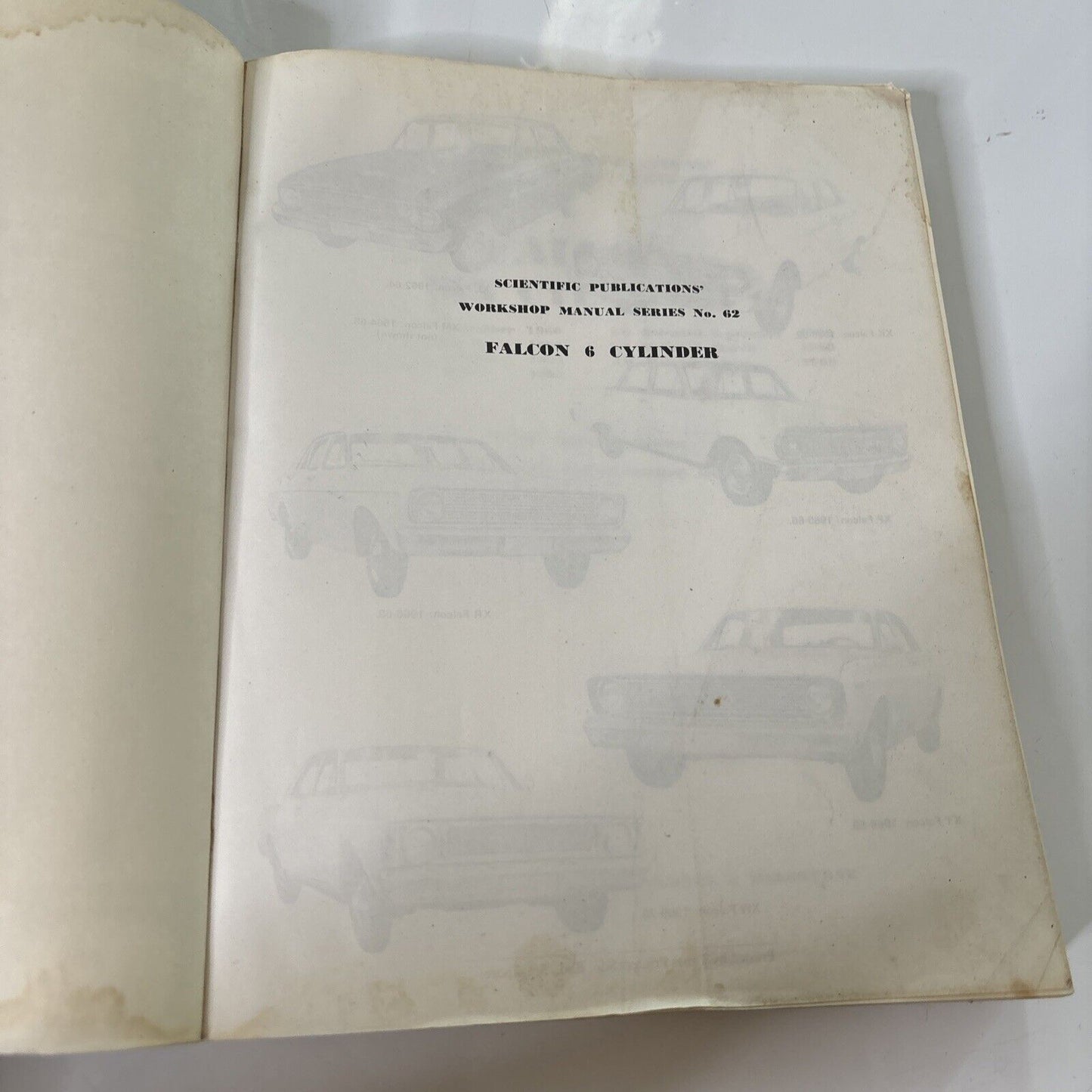 Falcon 6 Cylinder Workshop Manual Series No 62 Scientific Publications