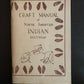 Craft Manual Of North American Indian Footwear George M White 2nd Edition 1972