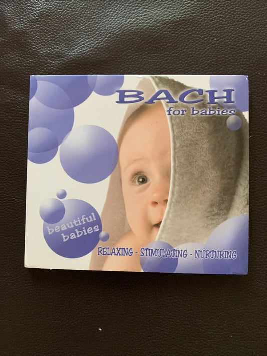 Beautiful Babies: Bach For Babies - Relaxing, Stimulating, Nurturing (CD, 2007)