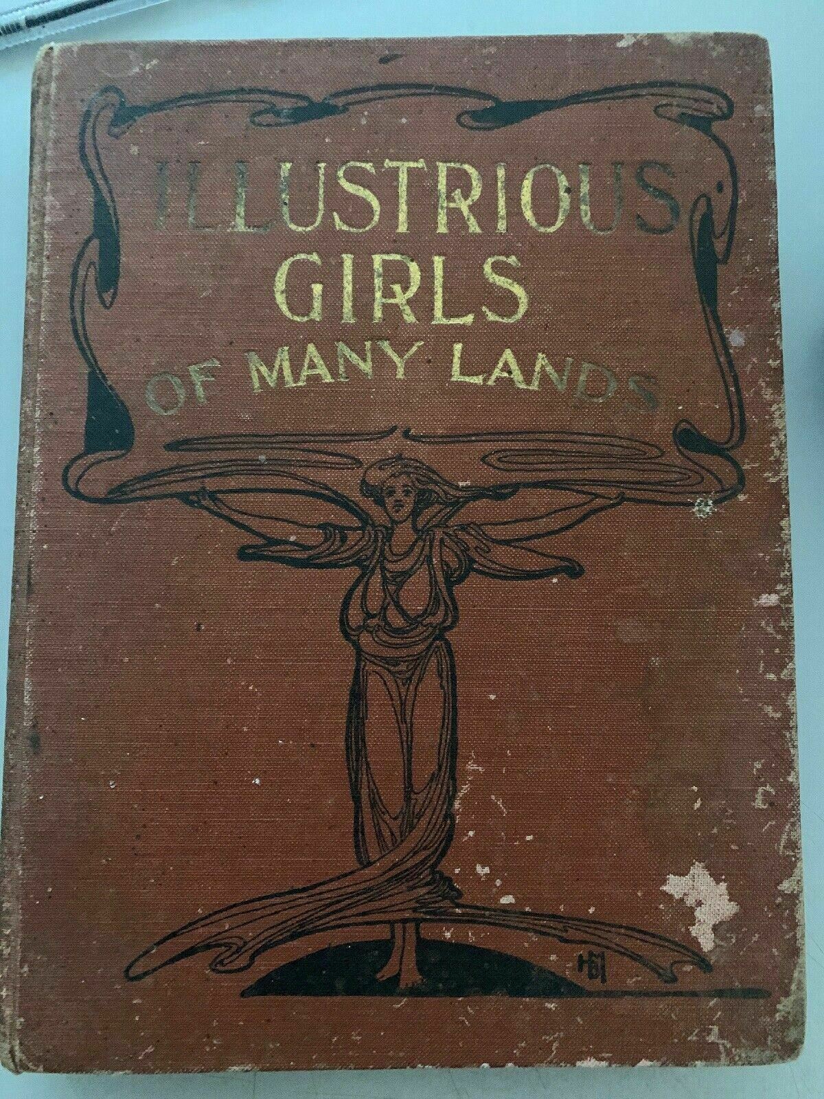 Illustrious Girls Of Many Lands By F.H. Sweet (1916)