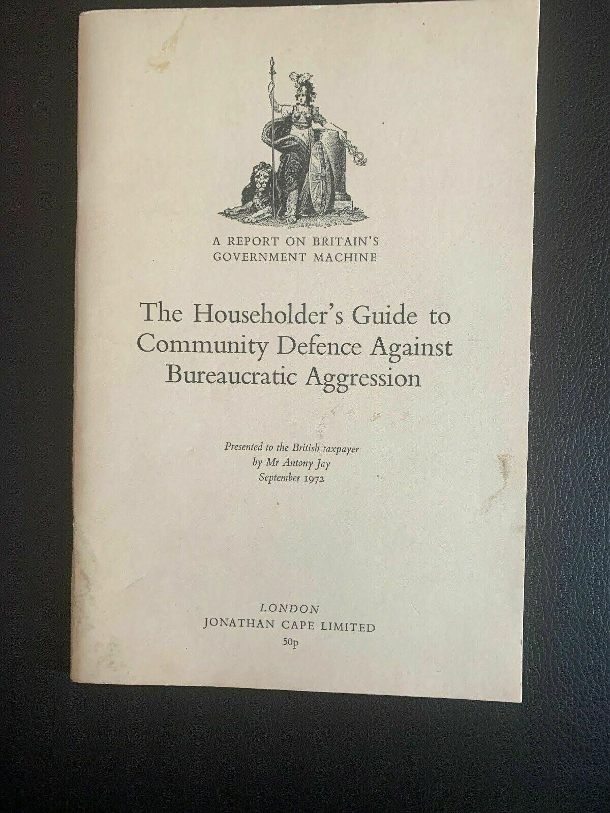 The Householder's Guide To Community Defence Against Bureaucratic Aggression