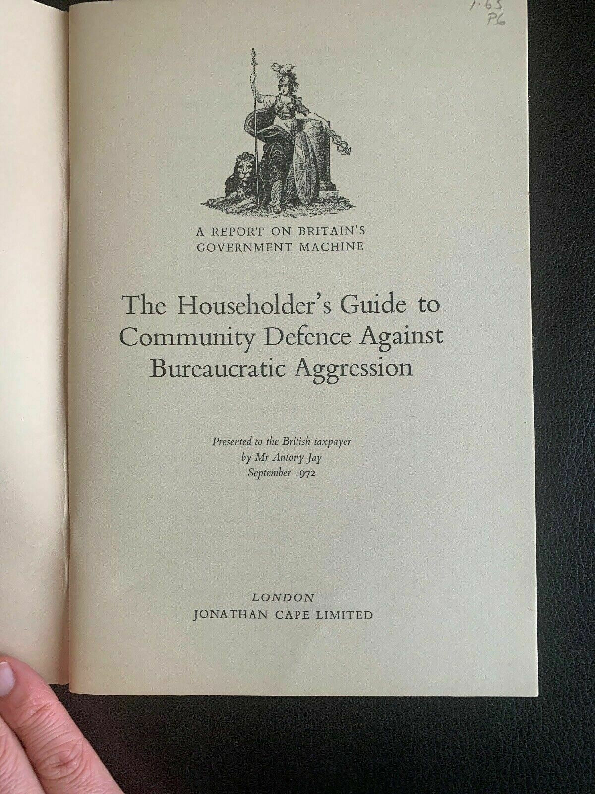The Householder's Guide To Community Defence Against Bureaucratic Aggression