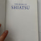 The Book of Shiatsu - by Paul Lundberg PB