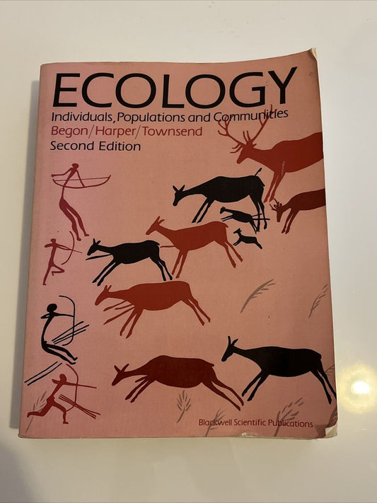 Ecology: Individuals, Populations and Communities by Colin R. Townsend, John L.