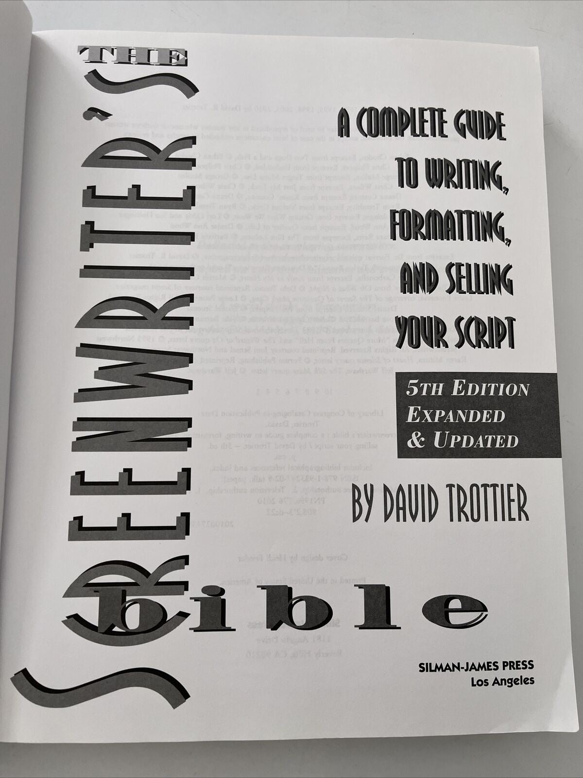 The Screenwriter's Bible: Complete Guide to Writing, Formatting & Selling Script