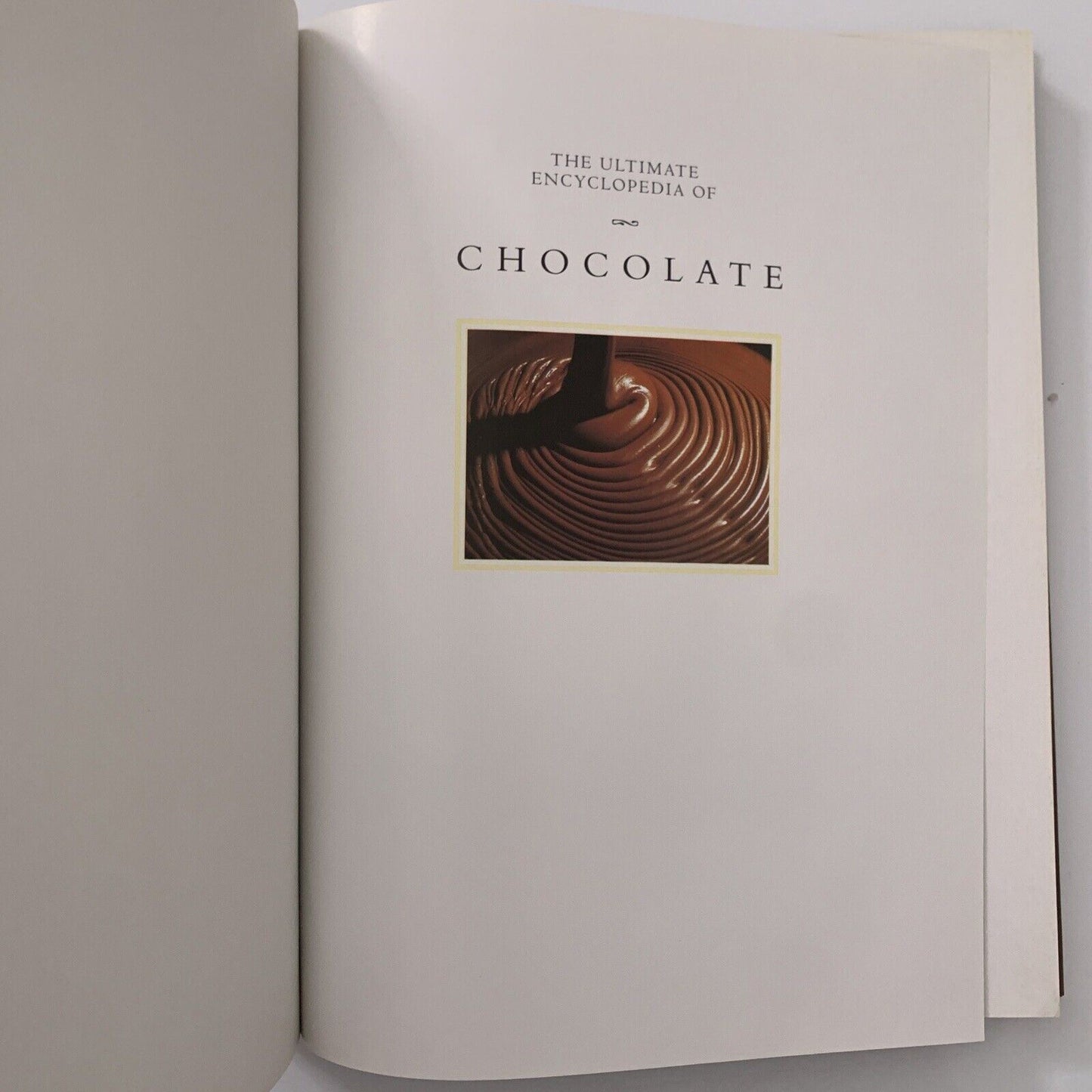 The Ultimate Encyclopedia of Chocolate by Christine McFadden & France Hardcover