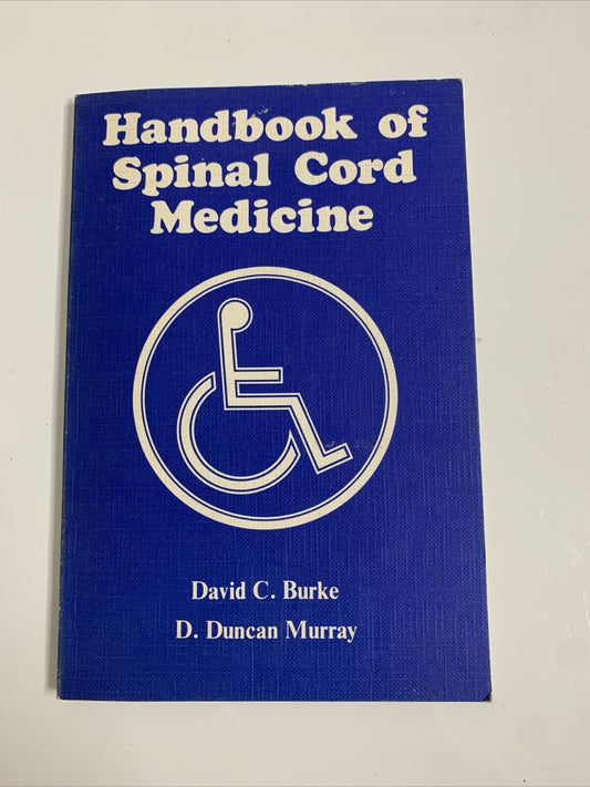 Handbook Of Spinal Cord Medicine By David Burke & D Duncan Murray