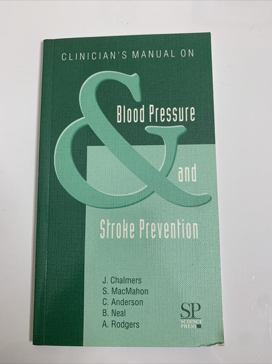 Clinicians Manual on Blood Pressure & Stroke Prevention by Chalmers MacMahon