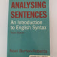 Analysing Sentences - An Introduction To English Syntax by Noel Burton-Roberts