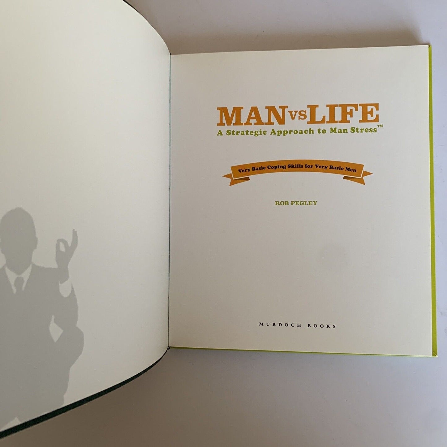 Man vs Life : A Strategic Approach to Man Stress by Rob Pegley (Paperback, 2012)